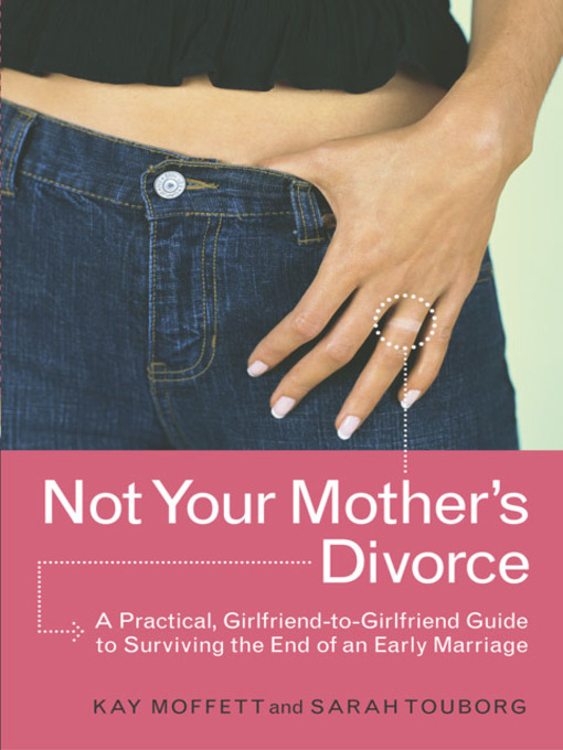 Title details for Not Your Mother's Divorce by Kay Moffett - Available